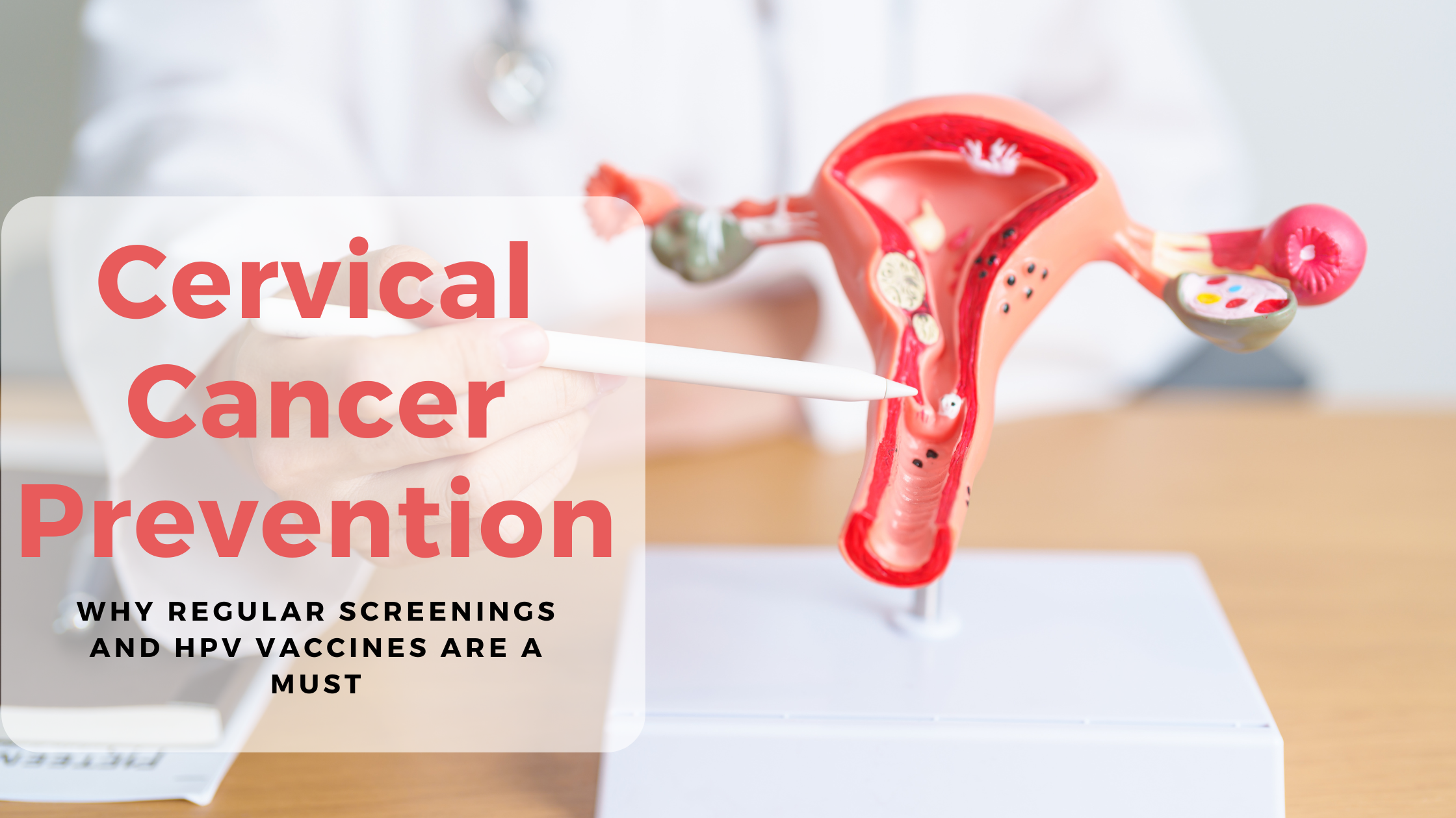Cervical cancer prevention
